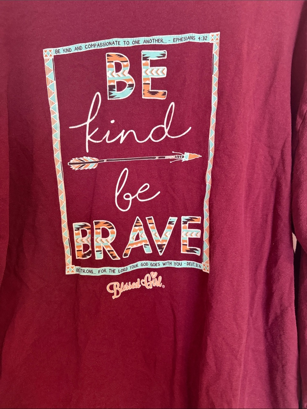 Blessed Girl Maroon Long Sleeve Tee - "Be Kind Be Brave" Graphic